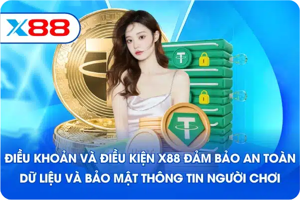 Điều khoản và điều kiện X88 đảm bảo an toàn dữ liệu và bảo mật thông tin người chơi Điều khoản và điều kiện X88 đảm bảo an toàn dữ liệu và bảo mật thông tin người chơi