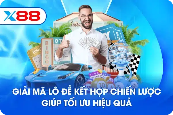 Giải mã lô đề kết hợp chiến lược giúp tối ưu hiệu quả